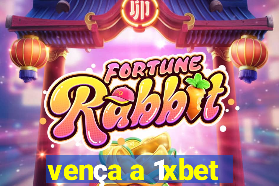 vença a 1xbet